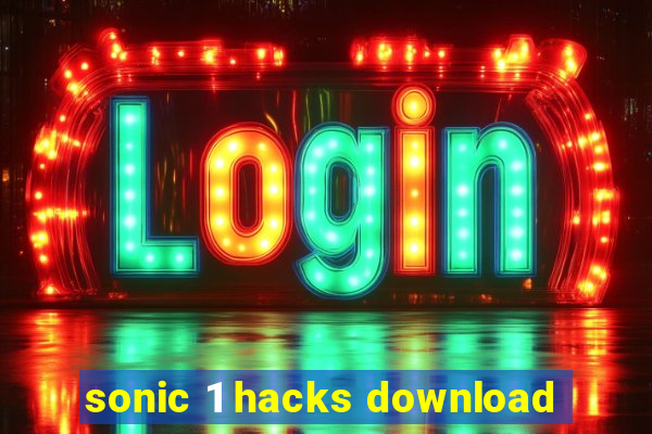 sonic 1 hacks download